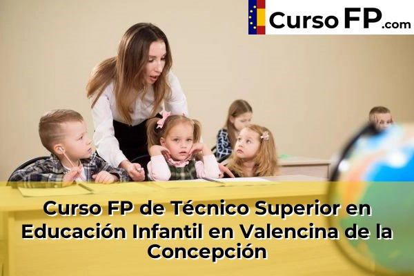 Curso FP de Técnico Superior en Educación Infantil en Valencina de la Concepción