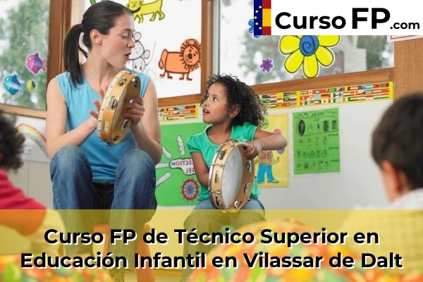 Curso FP de Técnico Superior en Educación Infantil en Vilassar de Dalt