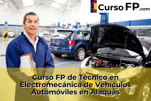 Curso FP de Técnico en Electromecánica de Vehículos Automóviles en Gestalgar 33 Curso FP de Técnico en Electromecánica de Vehículos Automóviles en Alaquàs