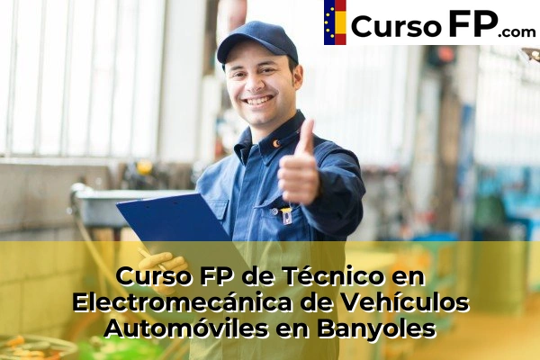 Curso FP de Técnico en Electromecánica de Vehículos Automóviles en la provincia de Girona 4 Curso FP de Técnico en Electromecánica de Vehículos Automóviles en Banyoles