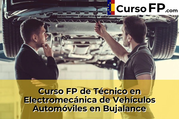 Curso FP de Técnico en Electromecánica de Vehículos Automóviles en Bujalance