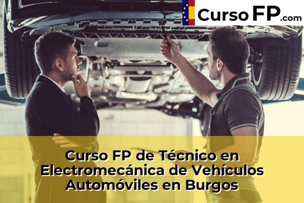 Curso FP de Técnico en Electromecánica de Vehículos Automóviles en La Aguilera 31 Curso FP de Técnico en Electromecánica de Vehículos Automóviles en Burgos