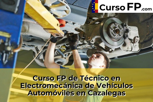 Curso FP de Técnico en Electromecánica de Vehículos Automóviles en Mora 36 Curso FP de Técnico en Electromecánica de Vehículos Automóviles en Cazalegas