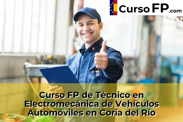 Curso FP de Técnico en Electromecánica de Vehículos Automóviles en Alcalá de Guadaíra 45 Curso FP de Técnico en Electromecánica de Vehículos Automóviles en Coria del Río