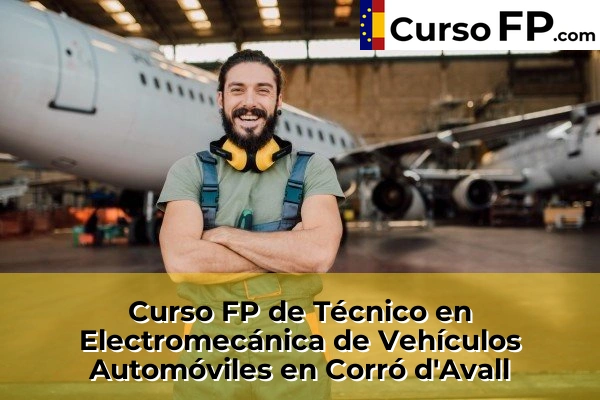 Curso FP de Técnico en Electromecánica de Vehículos Automóviles en Corró d'Avall