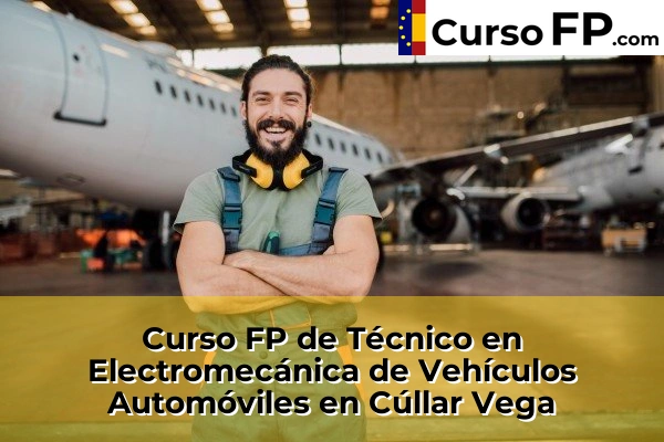 Curso FP de Técnico en Electromecánica de Vehículos Automóviles en Almuñécar 45 Curso FP de Técnico en Electromecánica de Vehículos Automóviles en Cúllar Vega