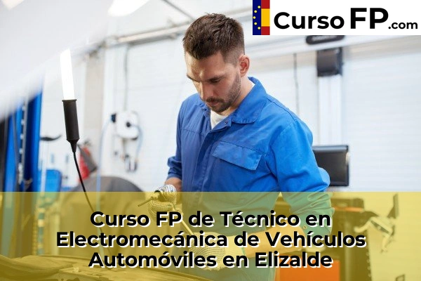Curso FP de Técnico en Electromecánica de Vehículos Automóviles en Ibarra 42 Curso FP de Técnico en Electromecánica de Vehículos Automóviles en Elizalde