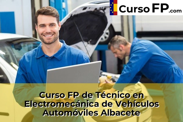 Curso FP de Técnico en Electromecánica de Vehículos Automóviles en la provincia de Cáceres 46 Curso FP de Técnico en Electromecánica de Vehículos Automóviles en la provincia de Albacete
