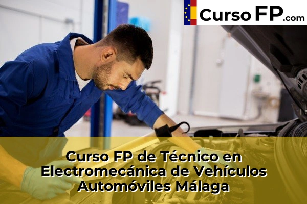 Curso FP de Técnico en Electromecánica de Vehículos Automóviles en la provincia de Cáceres 75 Curso FP de Técnico en Electromecánica de Vehículos Automóviles en la provincia de Málaga