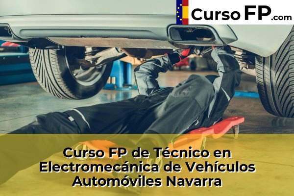 Curso FP de Técnico en Electromecánica de Vehículos Automóviles en la provincia de Cáceres 78 Curso FP de Técnico en Electromecánica de Vehículos Automóviles en la provincia de Navarra