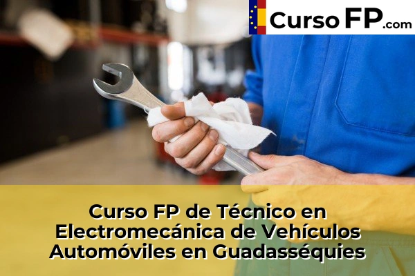 Curso FP de Técnico en Electromecánica de Vehículos Automóviles en Gestalgar 121 Curso FP de Técnico en Electromecánica de Vehículos Automóviles en Guadasséquies