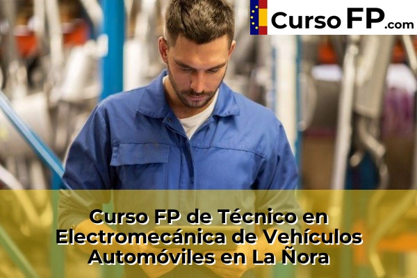 Curso FP de Técnico en Electromecánica de Vehículos Automóviles en Yecla 68 Curso FP de Técnico en Electromecánica de Vehículos Automóviles en La Ñora