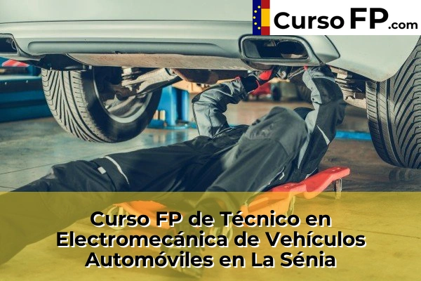 Curso FP de Técnico en Electromecánica de Vehículos Automóviles en La Sénia