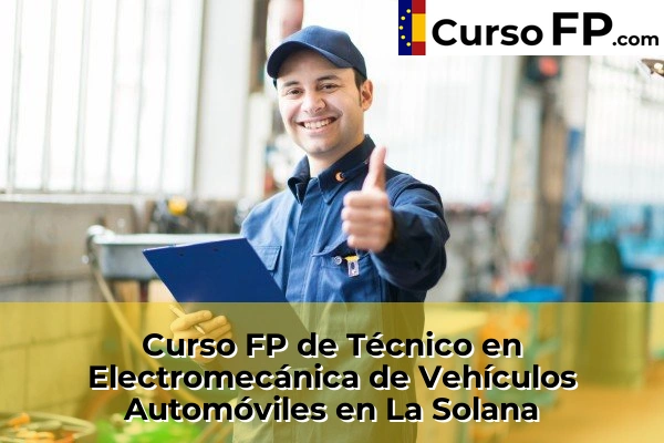 Curso FP de Técnico en Electromecánica de Vehículos Automóviles en Daimiel 38 Curso FP de Técnico en Electromecánica de Vehículos Automóviles en La Solana