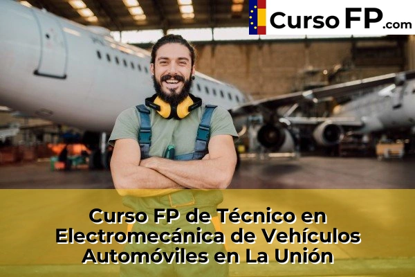 Curso FP de Técnico en Electromecánica de Vehículos Automóviles en Yecla 70 Curso FP de Técnico en Electromecánica de Vehículos Automóviles en La Unión