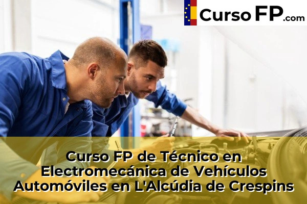 Curso FP de Técnico en Electromecánica de Vehículos Automóviles en Gestalgar 125 Curso FP de Técnico en Electromecánica de Vehículos Automóviles en L'Alcúdia