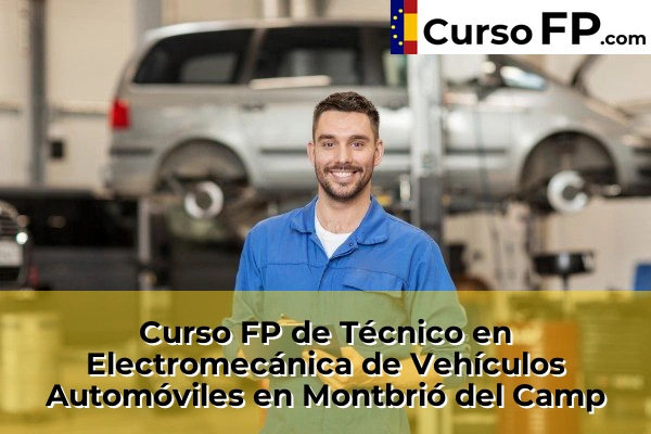 Curso FP de Técnico en Electromecánica de Vehículos Automóviles en Montbrió del Camp