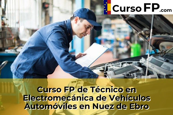 Curso FP de Técnico en Electromecánica de Vehículos Automóviles en Nuez de Ebro