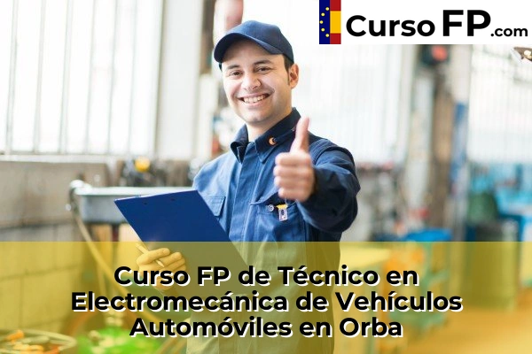 Curso FP de Técnico en Electromecánica de Vehículos Automóviles en Orba