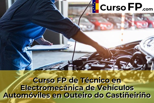Curso FP de Técnico en Electromecánica de Vehículos Automóviles en Lalín 82 Curso FP de Técnico en Electromecánica de Vehículos Automóviles en Outeiro
