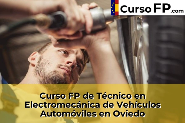 Curso FP de Técnico en Electromecánica de Vehículos Automóviles en Tapia de Casariego 55 Curso FP de Técnico en Electromecánica de Vehículos Automóviles en Oviedo