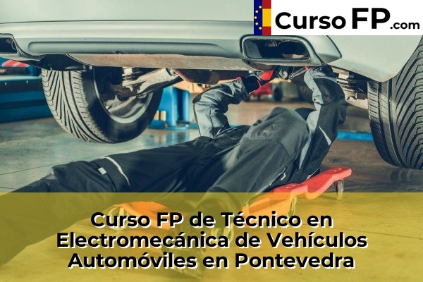 Curso FP de Técnico en Electromecánica de Vehículos Automóviles en Lalín 87 Curso FP de Técnico en Electromecánica de Vehículos Automóviles en Pontevedra