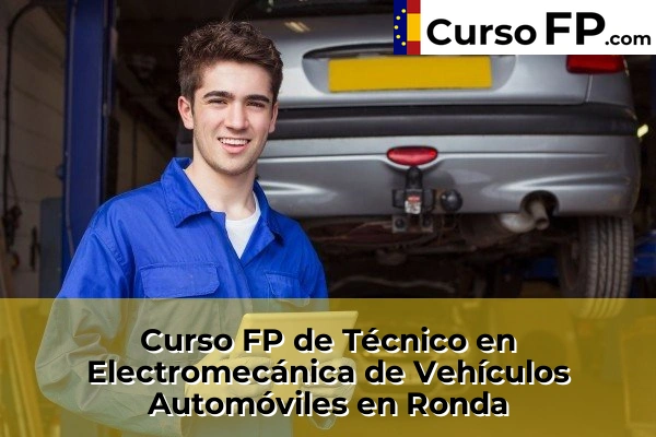 Curso FP de Técnico en Electromecánica de Vehículos Automóviles en Torrox 70 Curso FP de Técnico en Electromecánica de Vehículos Automóviles en Ronda