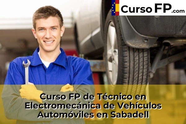 Curso FP de Técnico en Electromecánica de Vehículos Automóviles en Sabadell