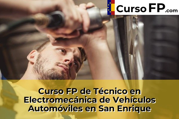 Curso FP de Técnico en Electromecánica de Vehículos Automóviles en la provincia de Cádiz 29 Curso FP de Técnico en Electromecánica de Vehículos Automóviles en San Enrique