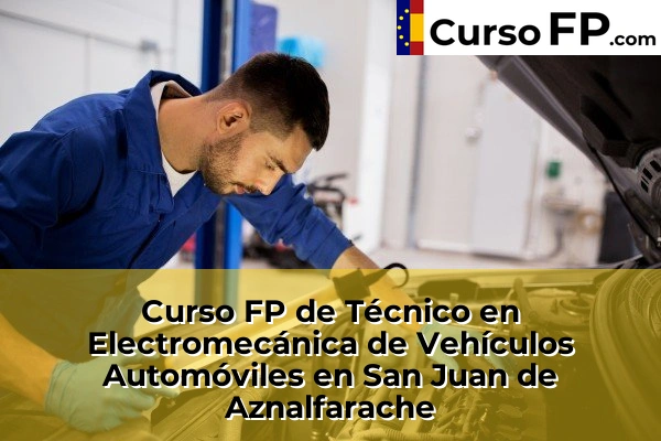 Curso FP de Técnico en Electromecánica de Vehículos Automóviles en Elguero 81 Curso FP de Técnico en Electromecánica de Vehículos Automóviles en San Juan