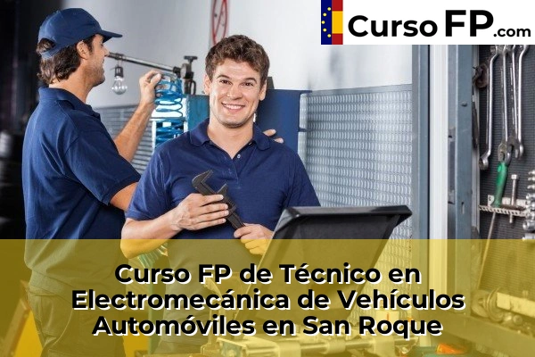 Curso FP de Técnico en Electromecánica de Vehículos Automóviles en la provincia de Cádiz 34 Curso FP de Técnico en Electromecánica de Vehículos Automóviles en San Roque