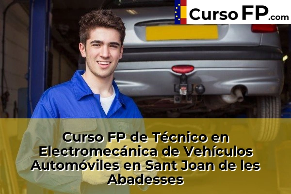 Curso FP de Técnico en Electromecánica de Vehículos Automóviles en la provincia de Girona 28 Curso FP de Técnico en Electromecánica de Vehículos Automóviles en Sant Joan de les Abadesses