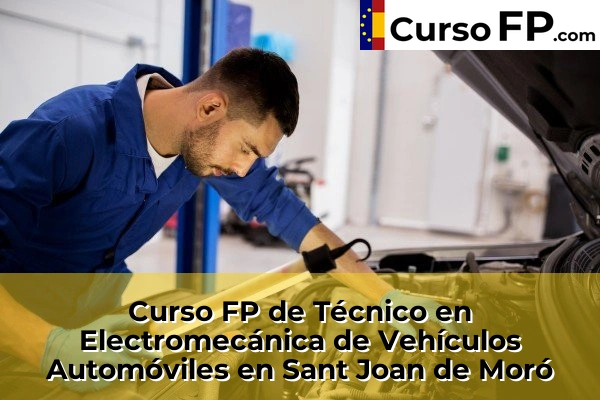 Curso FP de Técnico en Electromecánica de Vehículos Automóviles en Almazora 57 Curso FP de Técnico en Electromecánica de Vehículos Automóviles en Sant Joan de Moró
