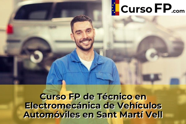 Curso FP de Técnico en Electromecánica de Vehículos Automóviles en la provincia de Girona 30 Curso FP de Técnico en Electromecánica de Vehículos Automóviles en Sant Martí Vell