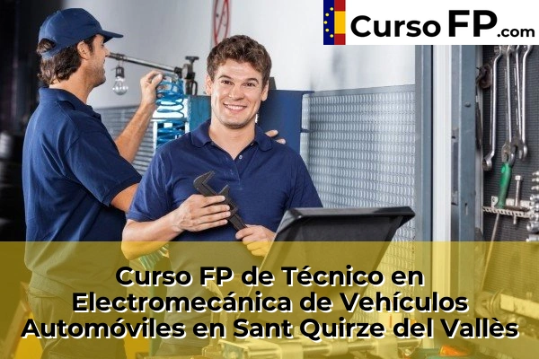 Curso FP de Técnico en Electromecánica de Vehículos Automóviles en Sant Quirze del Vallès