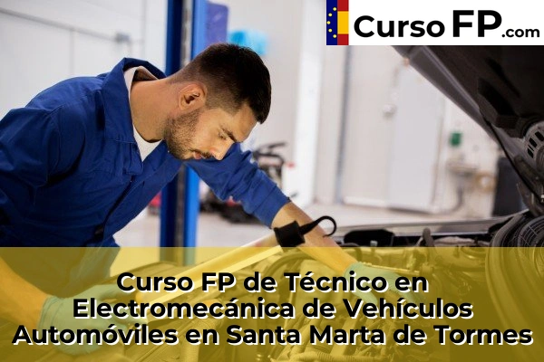 Curso FP de Técnico en Electromecánica de Vehículos Automóviles en Santa Marta de Tormes