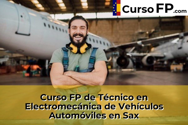 Curso FP de Técnico en Electromecánica de Vehículos Automóviles en Sax
