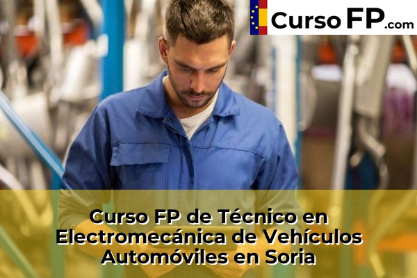 Curso FP de Técnico en Electromecánica de Vehículos Automóviles en El Burgo de Osma 32 Curso FP de Técnico en Electromecánica de Vehículos Automóviles en Soria