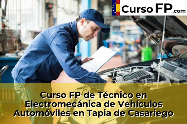 Curso FP de Técnico en Electromecánica de Vehículos Automóviles en Tapia de Casariego