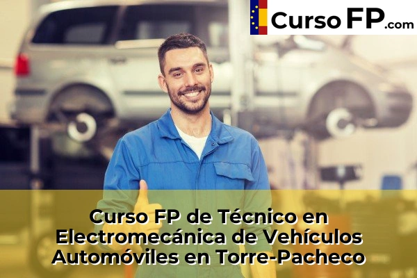 Curso FP de Técnico en Electromecánica de Vehículos Automóviles en Yecla 104 Curso FP de Técnico en Electromecánica de Vehículos Automóviles en Torre-Pacheco