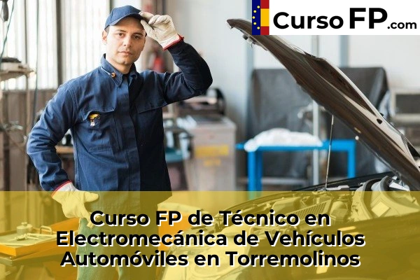 Curso FP de Técnico en Electromecánica de Vehículos Automóviles en Torrox 75 Curso FP de Técnico en Electromecánica de Vehículos Automóviles en Torremolinos