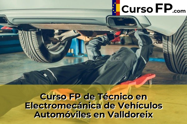 Curso FP de Técnico en Electromecánica de Vehículos Automóviles en Valldoreix
