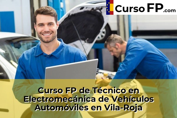 Curso FP de Técnico en Electromecánica de Vehículos Automóviles en la provincia de Girona 34 Curso FP de Técnico en Electromecánica de Vehículos Automóviles en Vila-Roja