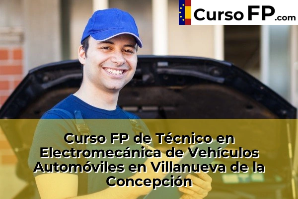 Curso FP de Técnico en Electromecánica de Vehículos Automóviles en Torrox 79 Curso FP de Técnico en Electromecánica de Vehículos Automóviles en Villanueva de la Concepción