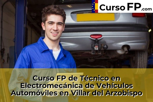 Curso FP de Técnico en Electromecánica de Vehículos Automóviles en Gestalgar 215 Curso FP de Técnico en Electromecánica de Vehículos Automóviles en Villar del Arzobispo