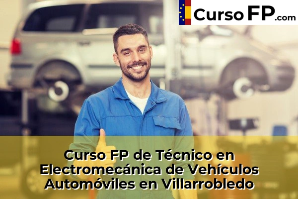 Curso FP de Técnico en Electromecánica de Vehículos Automóviles en Hellín 37 Curso FP de Técnico en Electromecánica de Vehículos Automóviles en Villarrobledo