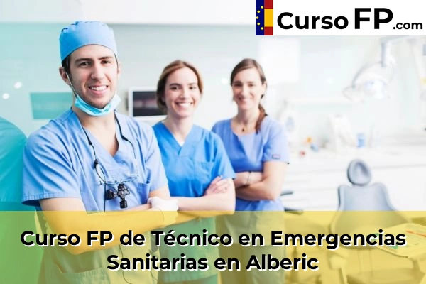 Curso FP de Técnico en Emergencias Sanitarias en Mislata 38 Curso FP de Técnico en Emergencias Sanitarias en Alberic