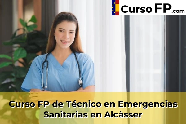 Curso FP de Técnico en Emergencias Sanitarias en Mislata 42 Curso FP de Técnico en Emergencias Sanitarias en Alcàsser