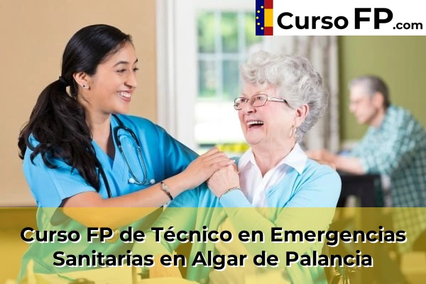 Curso FP de Técnico en Emergencias Sanitarias en Mislata 49 Curso FP de Técnico en Emergencias Sanitarias en Algar de Palancia