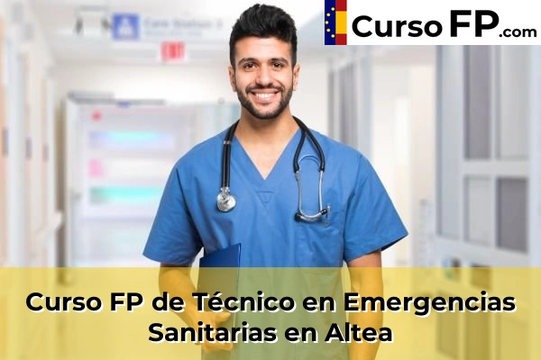 Curso FP de Técnico en Emergencias Sanitarias en Busot 38 Curso FP de Técnico en Emergencias Sanitarias en Altea